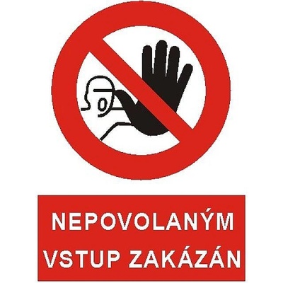 Tabulka Nepovolaným vstup zakázán, A5, samolepka - T 5399a020