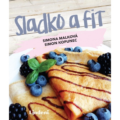 Sladké a fit - Simona Malková, Simon Kopunec