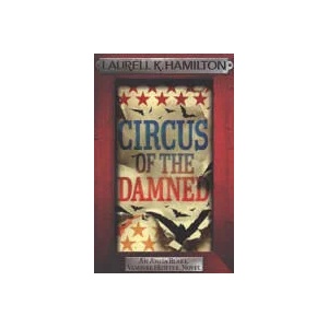 Circus of the Damned | Laurell K Hamilton (ISBN: 9780755355310)