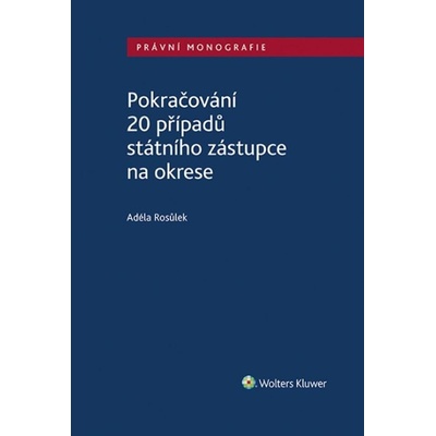 Pokračování 20 případů státního zástupce na okrese - Adéla Rosůlek