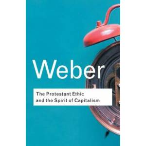 Protestant Ethic and the Spirit of Capitalism | Max Weber (ISBN: 9780415254069)