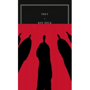 They | Kay Dick, Scholes (ISBN: 9781946022288)