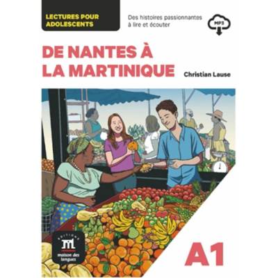 De Nantes a la Martinique (A1) – Livre + MP3 téléchargeables
