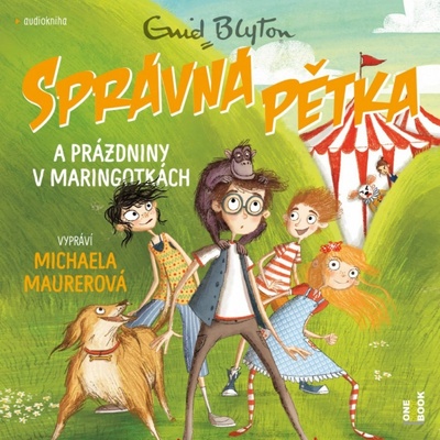 Blytonová, Enid - Správná pětka a prázdniny v maringotkách