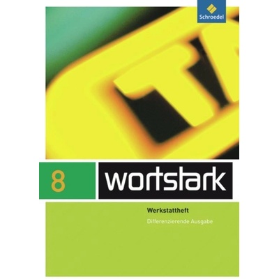 wortstark 8 Werkstattheft Differenzierende Allgemeine Ausgabe