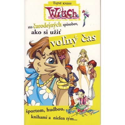 Sto čarodejných spôsobov, ako si užiť voľný čas - Elisabetta Gnone