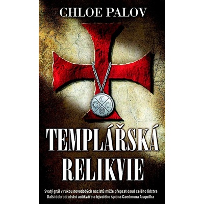 Templářská relikvie - Chloe Palov