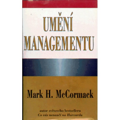 Umění managementu - Mark H. McCormack