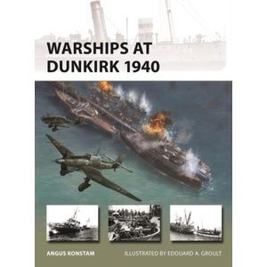 Warships at Dunkirk 1940 | Edouard A Groult (ISBN: 9781472872555)