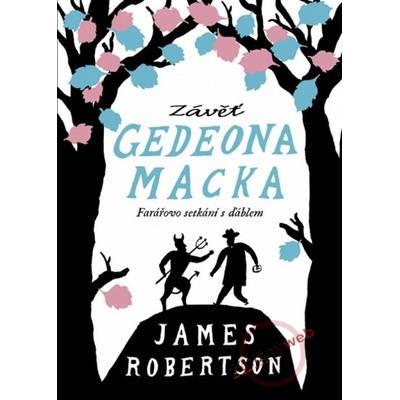 Závěť Gedeona Macka - James Robertson