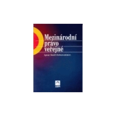Mezinárodní právo veřejné 3.vydání - Ignaz Seidel-Hohenveldern