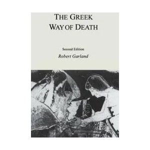 Greek Way of Death | Robert Garland (ISBN: 9780801487460)
