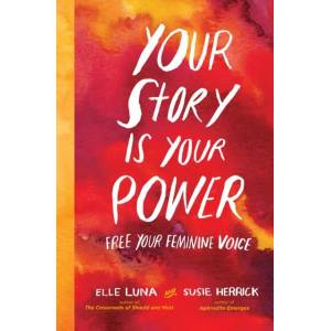 Your Story Is Your Power (ISBN: 9781523502691)