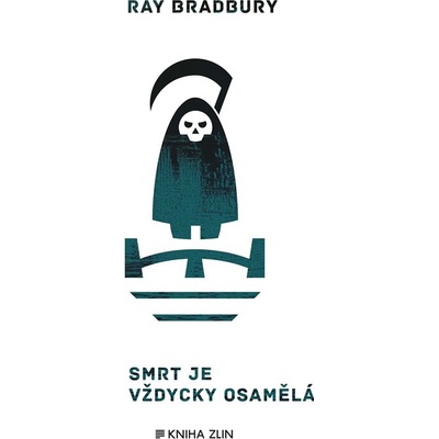 Smrt je vždycky osamělá