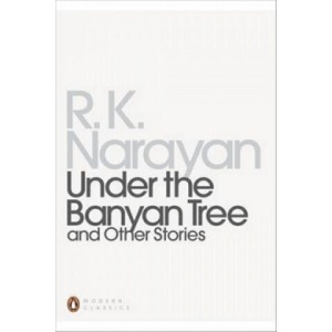 Under the Banyan Tree and Other Stories | R K Narayan (ISBN: 9780141186214)