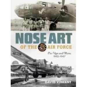 Nose Art of the 5th Air Force | VINCENT DAVID (2025)