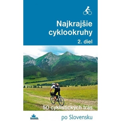 Najkrajšie cyklookruhy (2. diel) - Daniel Kollár, Karol Mizla, František Turanský
