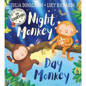 Night Monkey, Day Monkey | Julia Donaldson (ISBN: 9780755503674)