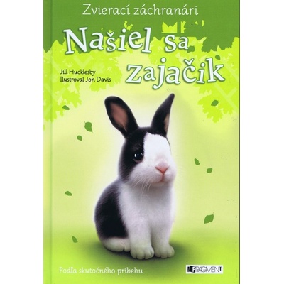 Zvierací záchranári – Našiel sa zajačik - Jill Hucklesby