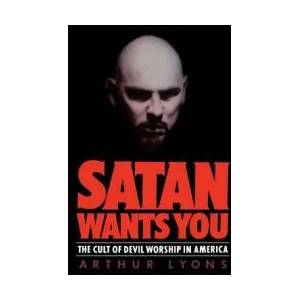 Satan Wants You | Arthur Lyons, Louis Lyons (ISBN: 9780892962174)