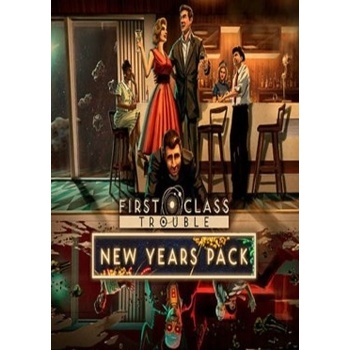 First Class Trouble - New Years Pack