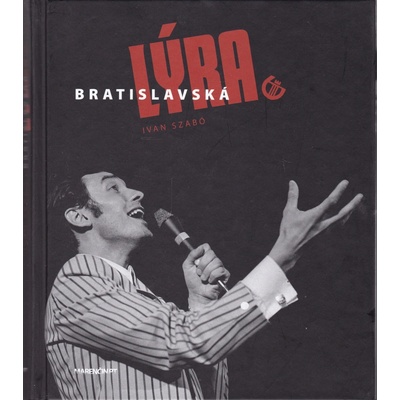 Bratislavská lýra - Ivan Szabó