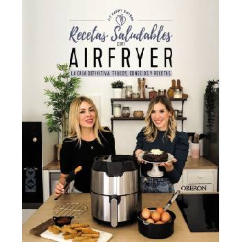RECETAS SALUDABLES CON AIRFRYER | FIT HAPPY SISTERS, ANI Y SARA
