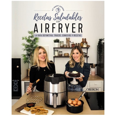 RECETAS SALUDABLES CON AIRFRYER | FIT HAPPY SISTERS, ANI Y SARA