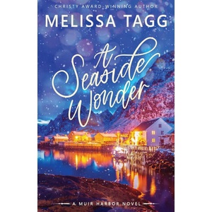 A Seaside Wonder | Melissa Tagg (ISBN: 9780997964257)