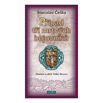 Případ tří mrtvých bojovníků