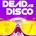 Dead as Disco