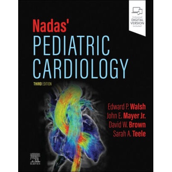 Image 1 of Nadas' Pediatric Cardiology | John E. Mayer, David W. Brown