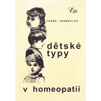 Dětské typy v homeopatii - Frans Vermeulen