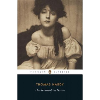 The Return of the Native - Thomas Hardy