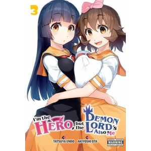 I'm the Hero, but the Demon Lord's Also Me, Vol. 3 (ISBN: 9781975336219)