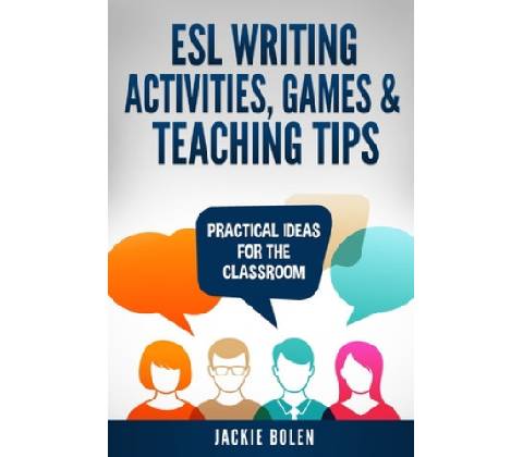 ESL Writing Activities, Games & Teaching Tips