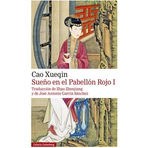 Sueño en el pabellón rojo. TOMO- I- 2021 | CAO XUEQIN, CAO XUEQUIN (2021)
