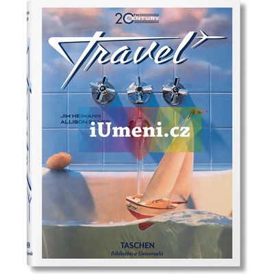 20th Century Travel - Allison Silver, Jim Heimann