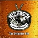 STATUS QUO: ACCEPT NO SUBSTITUTE! CD