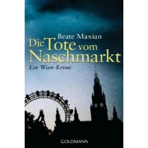 Die Tote vom Naschmarkt | Beate Maxian (ISBN: 9783442475841)