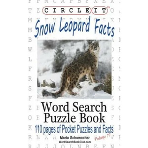 Circle It, Snow Leopard Facts, Word Search, Puzzle Book | Lowry Global Media LLC, Maria Schumacher (ISBN: 9781945512018)