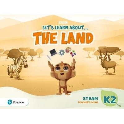 Let's Learn About the Land K2 STEAM Teacher's Guide