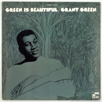 Grant Green: Green Is Beautiful LP