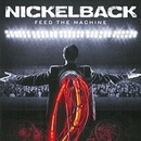 Nickelback - Feed The Machine CD