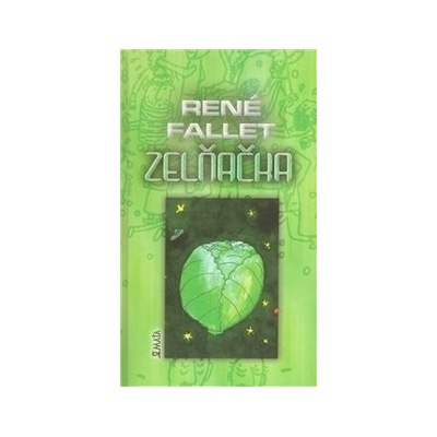 Zelňačka - René Fallet