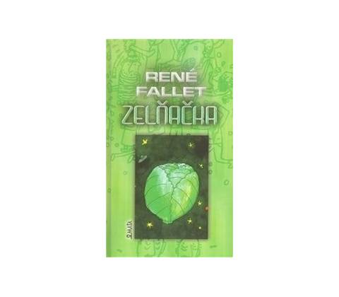 Zelňačka - René Fallet