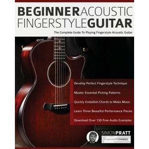 Beginner Acoustic Fingerstyle Guitar | Joseph Alexander, Tim Pettingale (ISBN: 9781789331783)