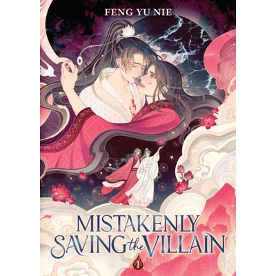 Mistakenly Saving the Villain (Novel) Vol. 1 (Special Edition)