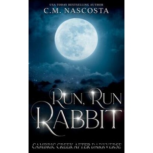 Run, Run Rabbit | C. M. Nascosta (ISBN: 9781736546659)