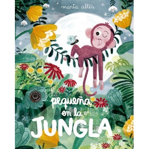 PEQUEÑA EN LA JUNGLA | MARTA ALTES (2017)